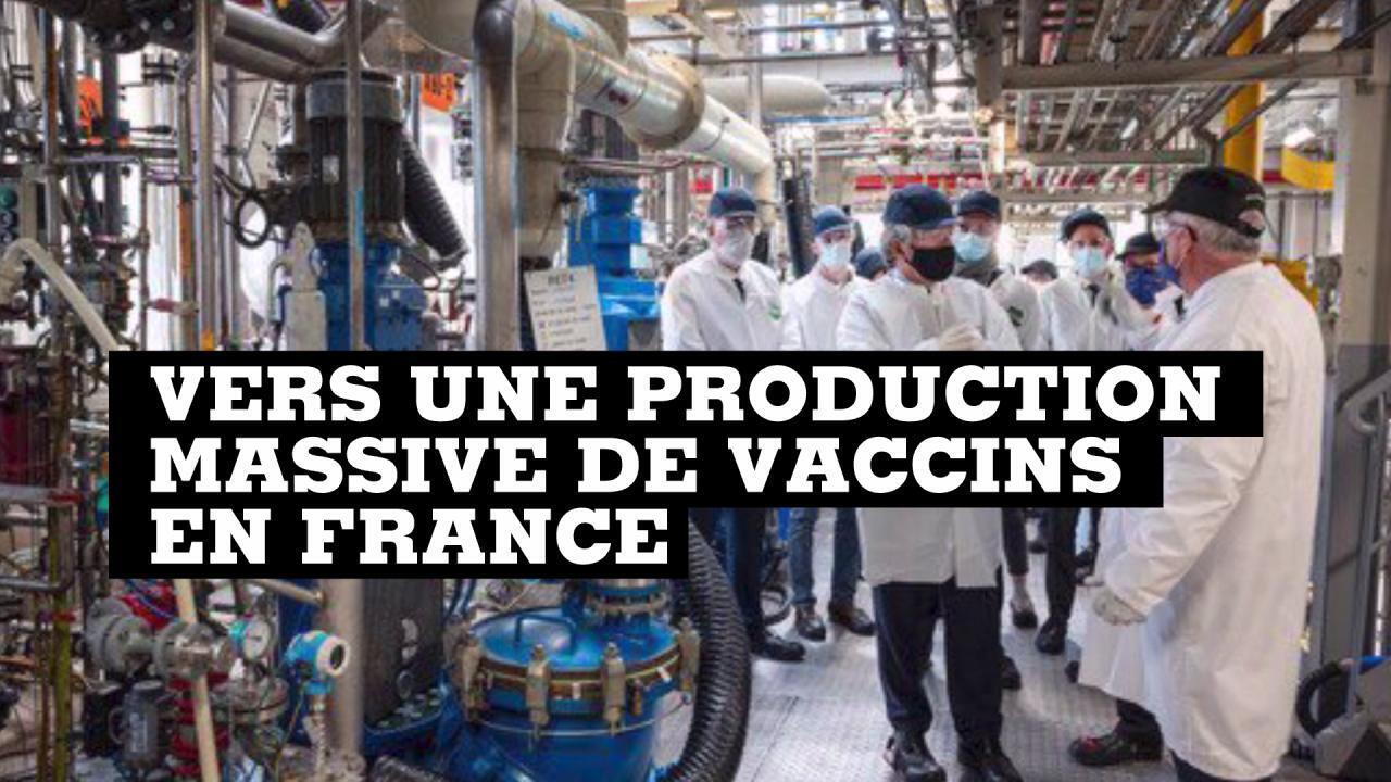 Vers une production massive de vaccins en France ? Info éco